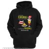 Camping I will drink Fireball here or there I will drink Fireball everywhere Hoodie