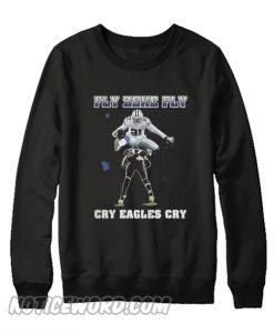 Dallas Cowboys Fly Zeke Fly Philadelphia Eagles Cry Eagles cry Sweatshirt