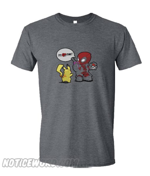 Deadpool Pokemon GO time! T-shirt