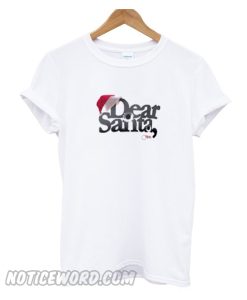 Dear Santa T-shirt