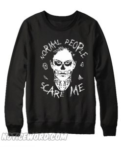 Evan Peters Normal people scare me Sweatshirt