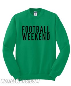 Football Weekend Sweatshirt