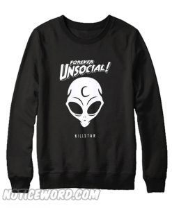 Forever Unsocial Alien Sweatshirt