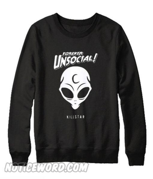 Forever Unsocial Alien Sweatshirt