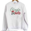 Gingle bells christmas Sweatshirt