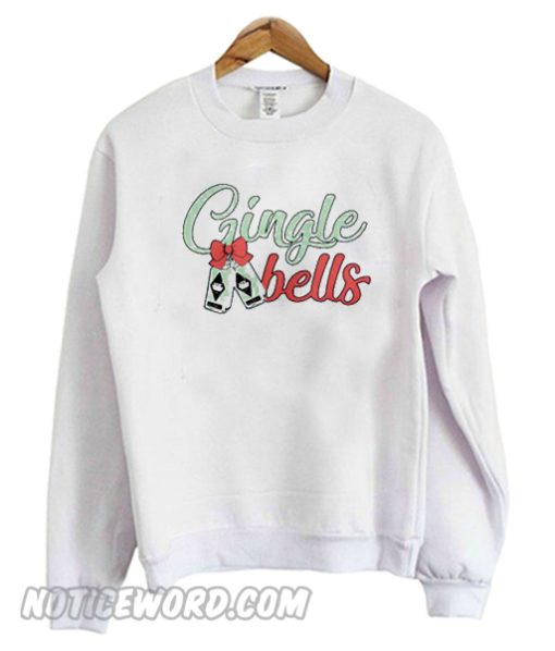 Gingle bells christmas Sweatshirt