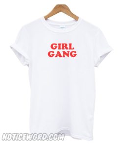 Girl Gang T-Shirt