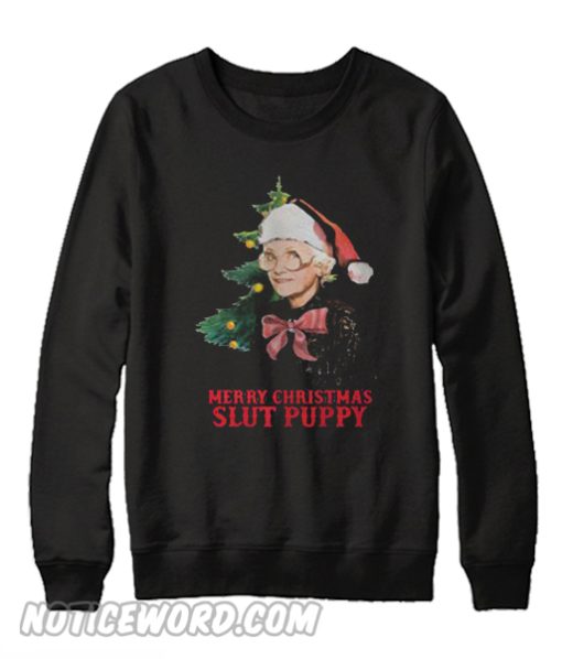 Golden girls Sophia Petrillo Merry Christmas slut puppy Sweatshirt