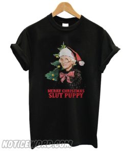 Golden girls Sophia Petrillo Merry Christmas slut puppy T-shirt from Noticeword