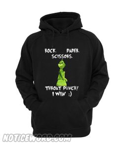 Grinch Rock Paper Scissors throat punch I win Hoodie