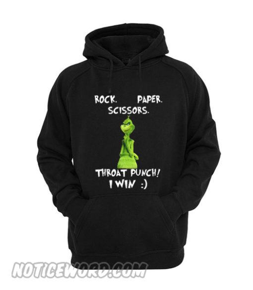 Grinch Rock Paper Scissors throat punch I win Hoodie