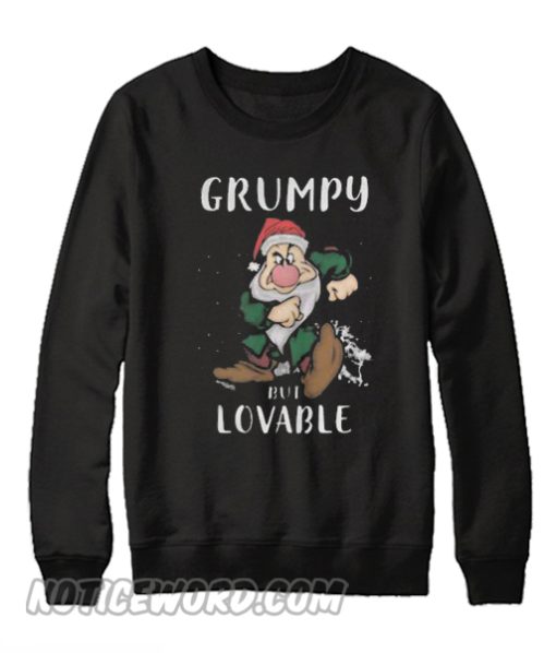 Grumpy but lovable Sweatshirt