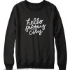 Hello Pretty City Sweatshirt