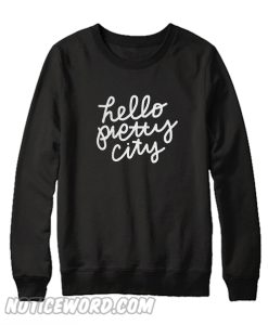 Hello Pretty City Sweatshirt