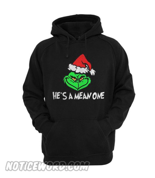 He’s A Mean One Hoodie