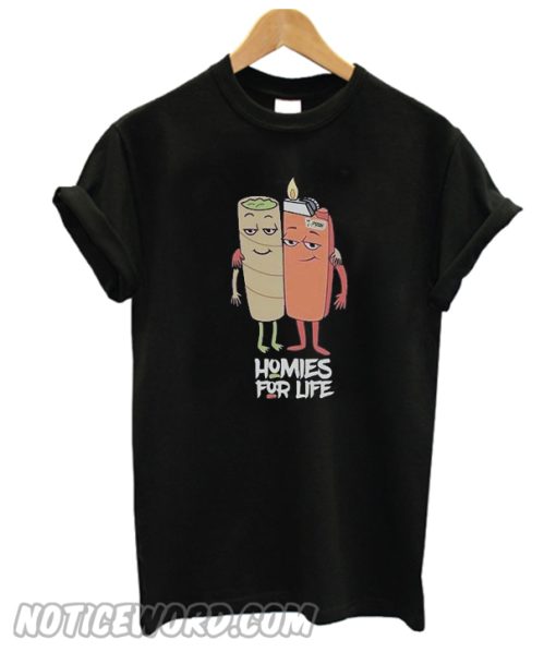 Homies For Life T Shirt