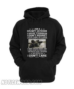 I am a grumy veteran I served I sacrificed I don’t regret I am not a Hoodie