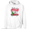 It’s the most wonderful time of the year Christmas tree red car believe hoodie