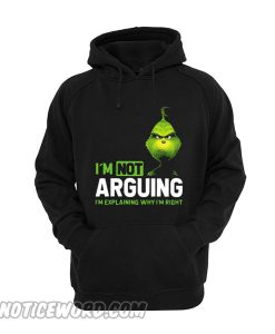 I’m Not Arguing Hoodie