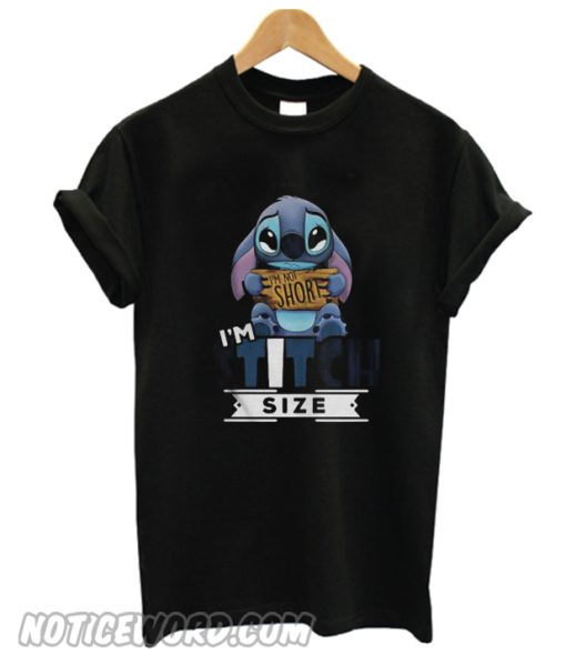 I’m Not Short I’m Stitch Size T-Shirt from Noticeword