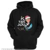 Jeff Dunham Walter Is This Jolly Enough Hoodie