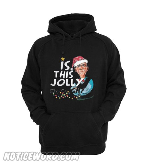 Jeff Dunham Walter Is This Jolly Enough Hoodie