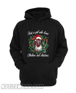 Just A Girl Who Loves Chicken And Christmas Hoodie