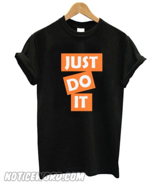 Just Do It T-Shirt