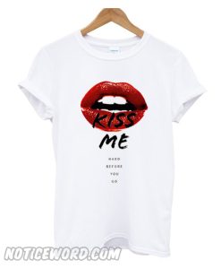 Kiss me T shirt