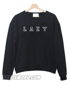 Lazy sweatshirt