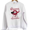 Lips Queens are born in november Sweatshirt