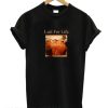 Lust For Life T Shirt