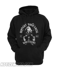 Marilyn Monroe Guns support your local white girl Hoodie