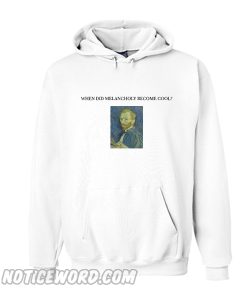 Melancholy Become Cool Hoodie