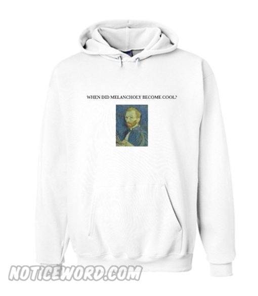 Melancholy Become Cool Hoodie