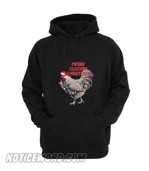 Merry Cluckin’ Christmas Hoodie