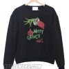 Merry Grinch Mas Sweatshirt