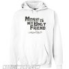 Music Is My Only Friend Ringer hoodie