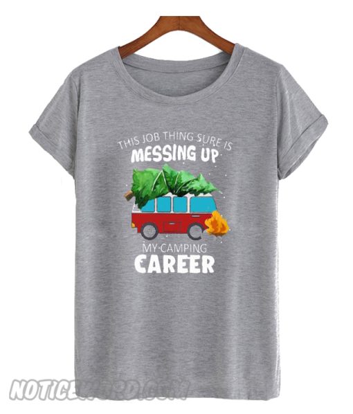 My Camping Career T-Shirt