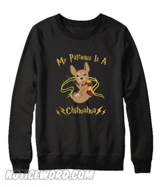 My patronus is a Chihuahua Sweatshirt