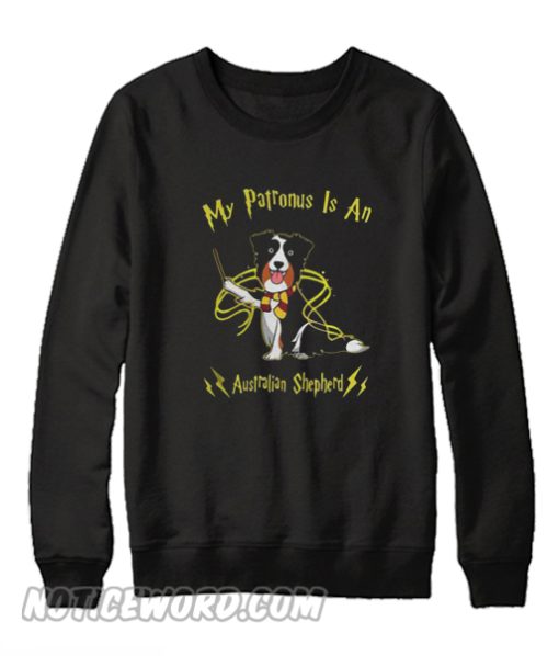 My patronus is an Australian Shepherd Sweatshirt