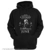 Never underestimate to Willie Nelson and was born in June Hoodie