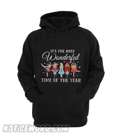 Nutcracker it’s the most wonderful time of the year Hoodie