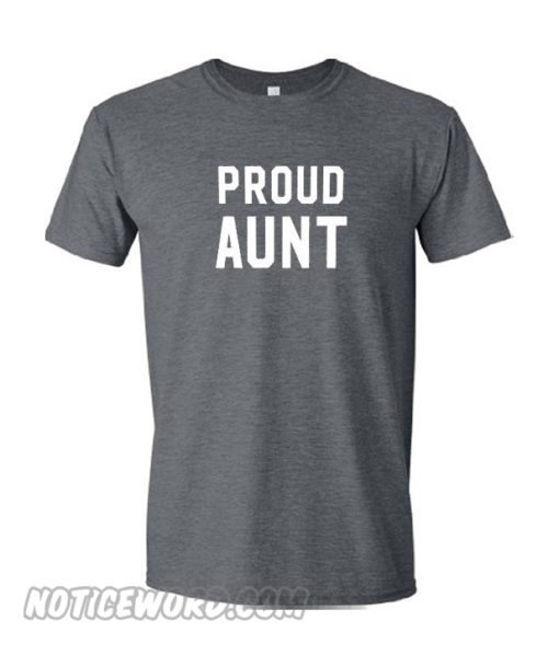 Proud Aunt T Shirt