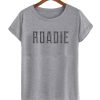 Roadie T-Shirt