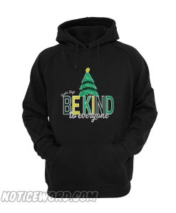 Santa Says Be Kind to Everyone Hoodie