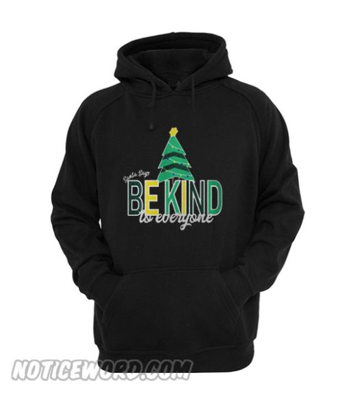 Santa Says Be Kind to Everyone Hoodie