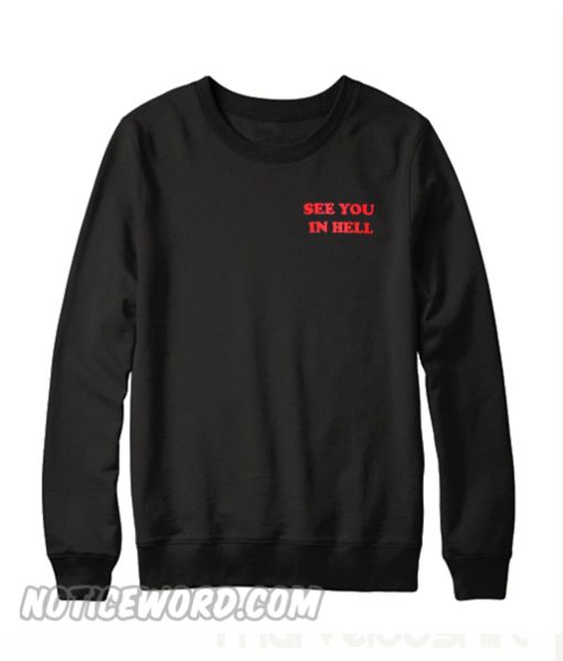 See You In Hell Fire Sweatshirt
