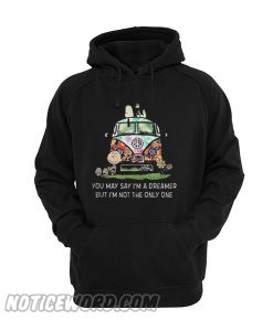 Snoopy you may say I’m a dreamer but I’m not the only one Hoodie