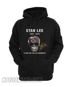 Stan Lee 1922 2018 thank you for the memories Hoodie